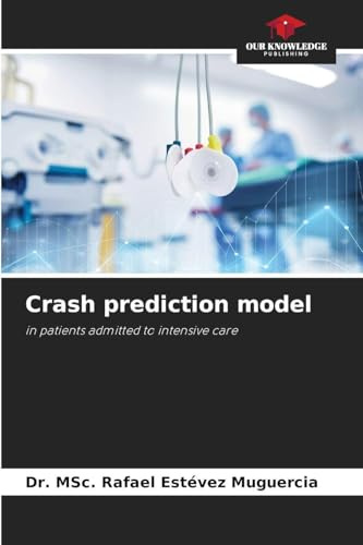 Crash prediction model: in patients admitted to intensive care