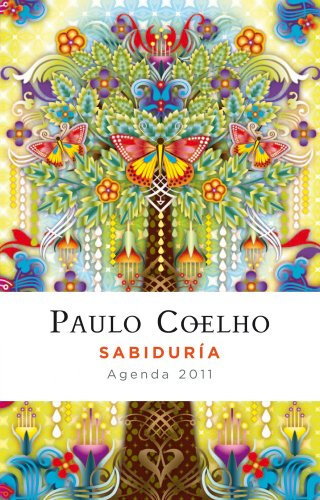 Sabiduría (Agenda 2011): Mit span. Kalendarium (Productos Papelería Paulo Coelho, Band 1)