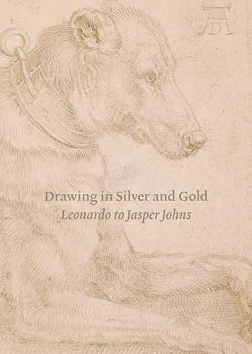 Drawing in Silver and Gold: From Leonardo to Jasper Johns