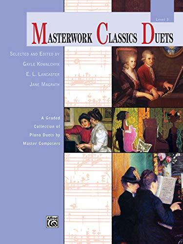 Masterwork Classics Duets, Level 3 | Klavier | Buch: A Graded Collection of Piano Duets by Master Composers