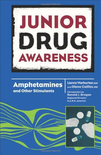Amphetamines and Other Stimulants (Junior Drug Awareness)