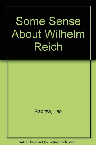 Some Sense About Wilhelm Reich