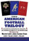 The American Football Trilogy: The Founding Documents of the Gridiron Game