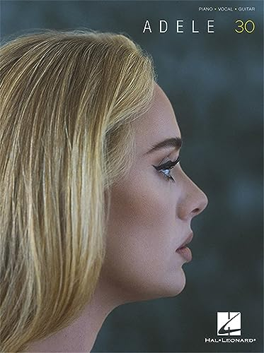 Adele - 30: Piano - Vocal - Guitar (PIANO, VOIX ET GUITARE)