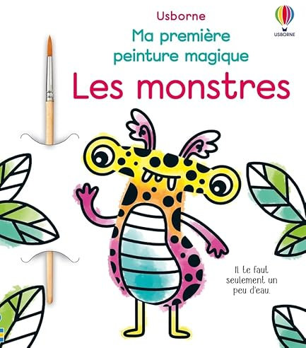 Les monstres - Ma première peinture magique - dès 3 ans