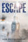 Escape: A Post-Apocalyptic Survival Thriller (The Exodus Plague, Band 3)