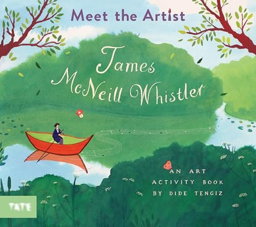 Meet the Artist: James McNeill Whistler: An Art Activity Book
