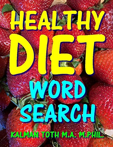 Healthy Diet Word Search: 133 Extra Large Print Entertaining Themed Puzzles
