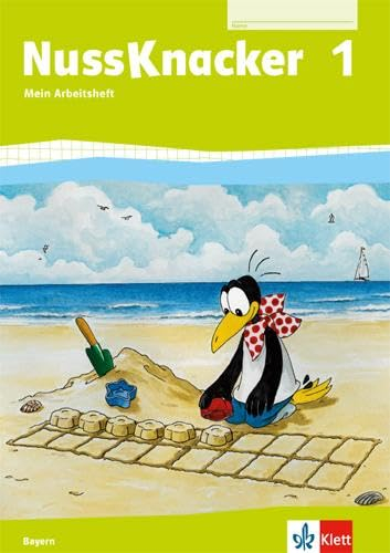 Nussknacker 1. Ausgabe Bayern: Arbeitsheft Klasse 1 (Nussknacker. Ausgabe für Bayern ab 2014)