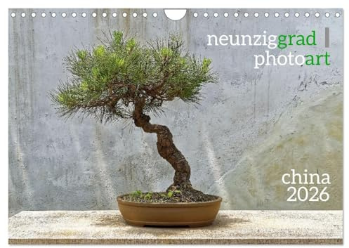 neunziggrad I photoart: china (Wandkalender 2026 DIN A4 quer), CALVENDO Monatskalender: China ist eine Reise wert. (CALVENDO Natur)