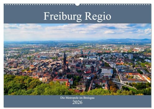 Freiburg Regio (Wandkalender 2026 DIN A2 quer), CALVENDO Monatskalender