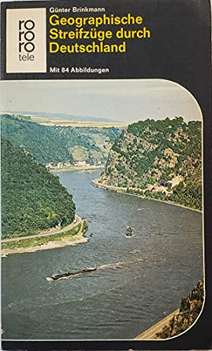 Geographische Streifzüge durch Deutschland I
