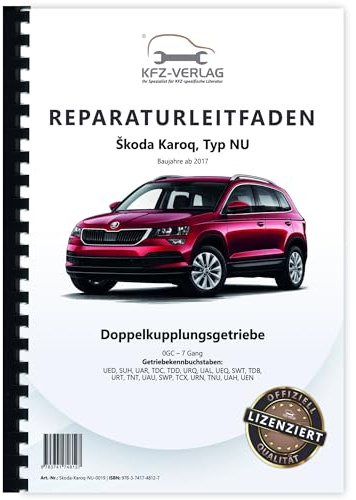 Skoda Karoq Typ NU (17>) 7 Gang Automatikgetriebe DSG DKG 0GC Reparaturanleitung