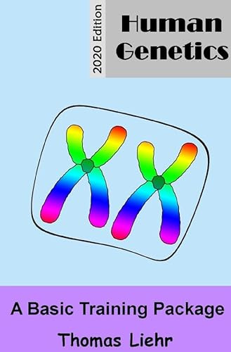 Human Genetics: A Basic Training Package Edition 2020