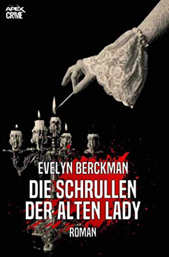 DIE SCHRULLEN DER ALTEN LADY: Der Krimi-Klassiker!