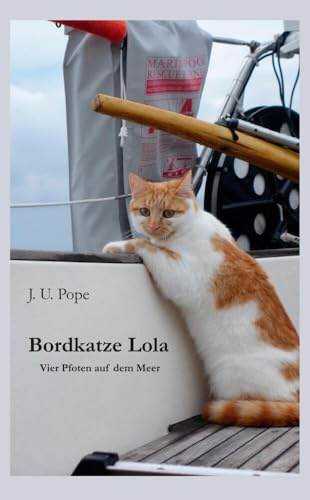 Bordkatze Lola: Vier Pfoten auf dem Meer