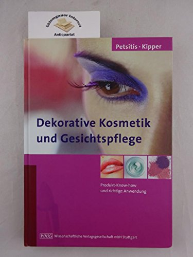 Dekorative Kosmetik und Gesichtspflege. Produkt-Know-how und richtige Anwendung