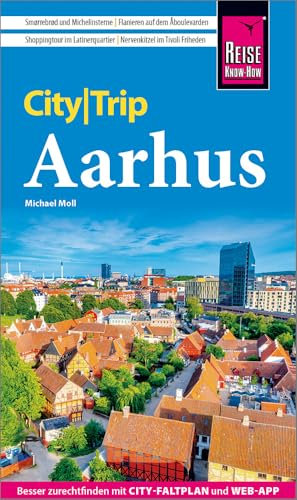 Reise Know-How CityTrip Aarhus: Reiseführer Aarhus mit Stadtplan und kostenloser Web-App