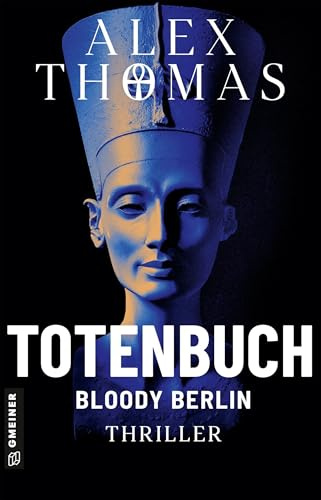 Totenbuch - Bloody Berlin: Thriller (Kommissare Magnus Böhm und Annetta Niedlich)