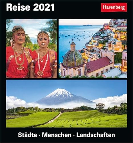 Reise Kulturkalender 2021 - Tagesabreißkalender zum Aufstellen oder Aufhängen - Tischkalender mit vielfältigen Reiseziele rund um den Globus - Format 15,4 x 16,5 cm: Städte, Menschen, Landschaften