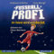 Fußballprofi 1: Fußballprofi. Ein Talent wird entdeckt: 2 CDs (1)