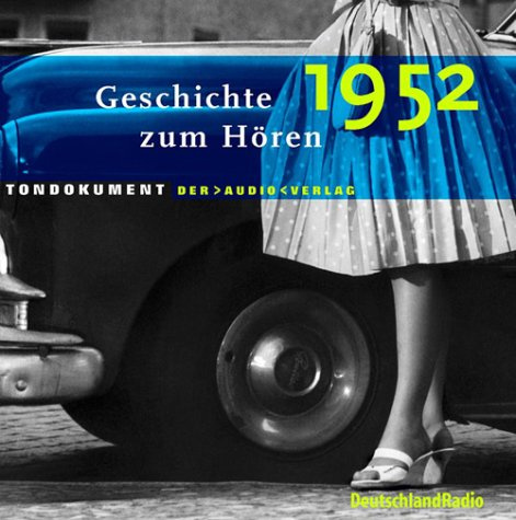 Geschichte zum Hören: 1952: Tondokument