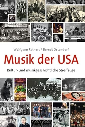 Musik der USA: Kultur- und musikgeschichtliche Streifzüge