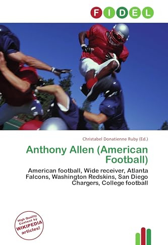 Anthony Allen (American Football): American football, Wide receiver, Atlanta Falcons, Washington Redskins, San Diego Chargers, College football