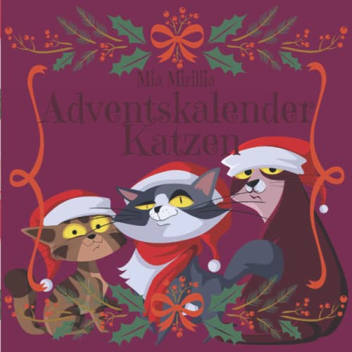 Adventskalender Katzen: Unnützes Wissen über Katzen für 24 Tage der Adventszeit | Weihnachts Geschenk für Katzenliebhaber