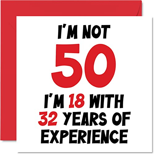 Stuff4 Geburtstagskarte zum 50. Geburtstag für Frauen und Männer – Not 50 I'm 18 mit 32 Jahren Erfahrung – Lustige Geburtstagskarte für Mama, Papa, Großvater, Oma, beste Freundin, 145 mm x 145 mm