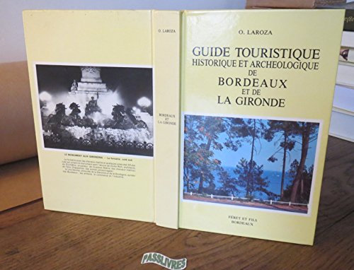 Guide touristique, historique et archéologique de Bordeaux et de la Gironde