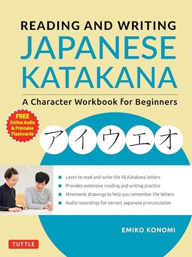 Reading and Writing Japanese Katakana: A Character Workbook for Beginners (Audio Download & Printable Flash Cards)