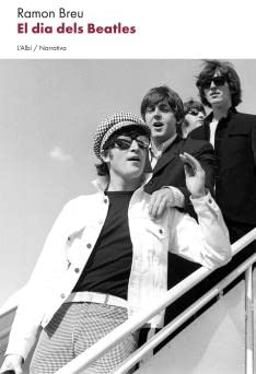 El dia dels Beatles (Narrativa, Band 62)