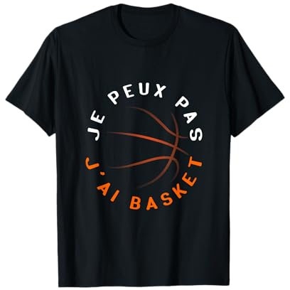 je peux pas j'ai basket pour joueur de basket T-Shirt