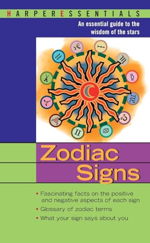 Zodiac Signs: Your Guide to Astrology, Personality, and Compatibility Across the 12 Signs from Aries to Pisces (HarperEssentials)