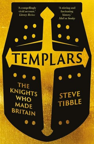 Templars: The Knights Who Made Britain