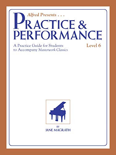 Masterwork Practice & Performance (Masterwork Practice & Performance, Level 6)
