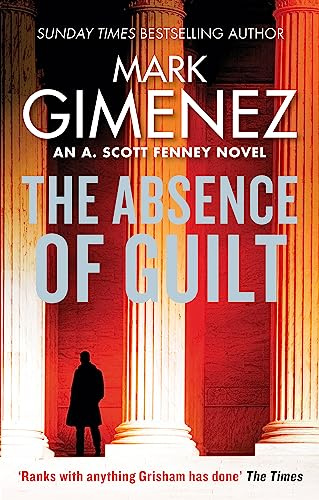 The Absence of Guilt (A. Scott Fenney)