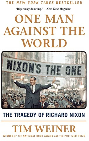 One Man Against the World: The Tragedy of Richard Nixon