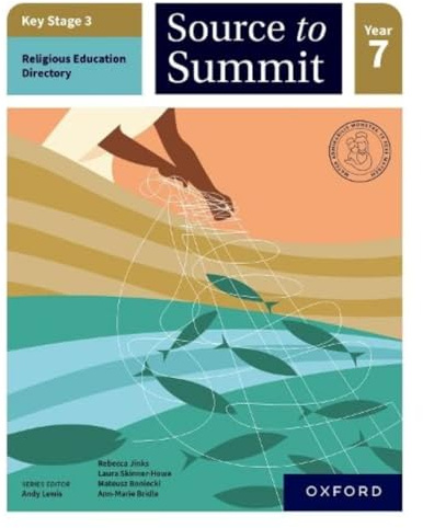 Source to Summit Year 7 Student Book (Key Stage 3 Religious Education Directory)