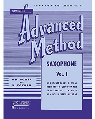 Rubank Advanced Method - Saxophone Vol. 1 (Rubank Educational Library, Band 93) (Rubank Educational Library, 93, Band 1)