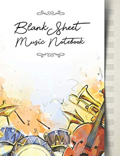Blank Sheet Music Notebook: Music Manuscript Paper | Orchestra Instruments