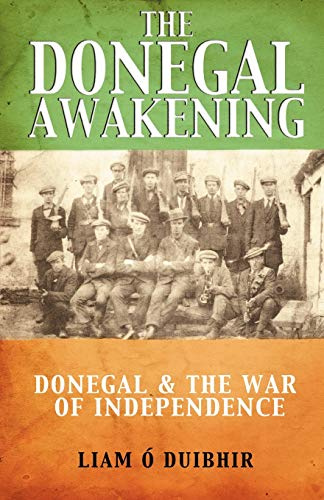 The Donegal Awakening: Donegal & the War of Independence
