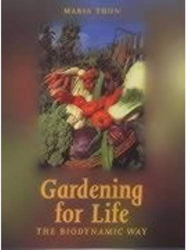 Gardening for Life: Biodynamic Way, The (Sustainability)
