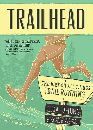 Trailhead: The Dirt on All Things Trail Running: The Dirt on All Things Trail Running