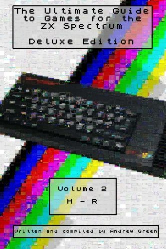 The Ultimate Guide to Games for the ZX Spectrum: H-R