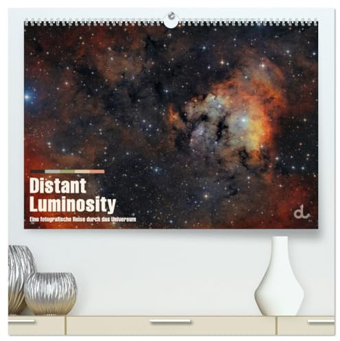 Distant Luminosity: Eine fotografische Reise durch das Universum (hochwertiger Premium Wandkalender 2026 DIN A2 quer), Kunstdruck in Hochglanz: ... die Galaxien entführen. (CALVENDO Natur)