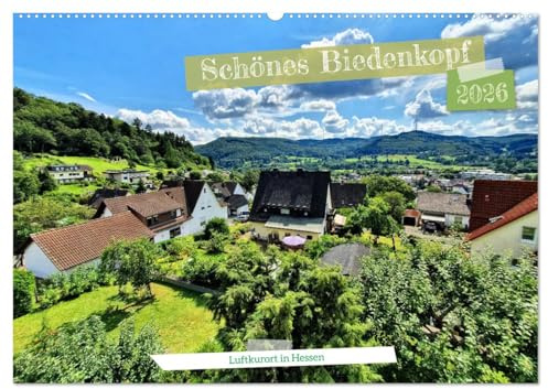 Schönes Biedenkopf Luftkurort in Hessen (Wandkalender 2026 DIN A2 quer), CALVENDO Monatskalender: Biedenkopf ist ein wunderschöner Ort im hessischen Hinterland (CALVENDO Orte)