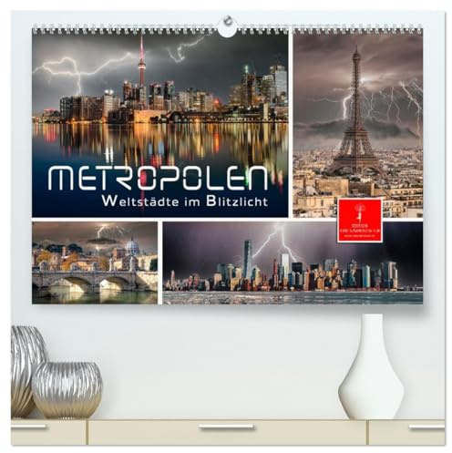 Metropolen - Weltstädte im Blitzlicht (hochwertiger Premium Wandkalender 2026 DIN A2 quer), Kunstdruck in Hochglanz: Weltstädte in außergewöhnlichen Gewitterbildern. (CALVENDO Orte)