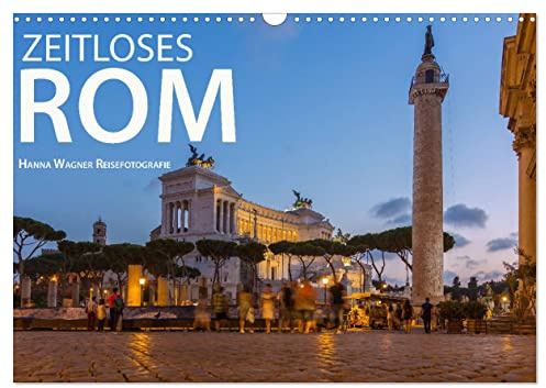 Zeitloses Rom (Wandkalender 2026 DIN A3 quer), CALVENDO Monatskalender: Zeitlose Bilder aus der Ewigen Stadt Rom (CALVENDO Orte)